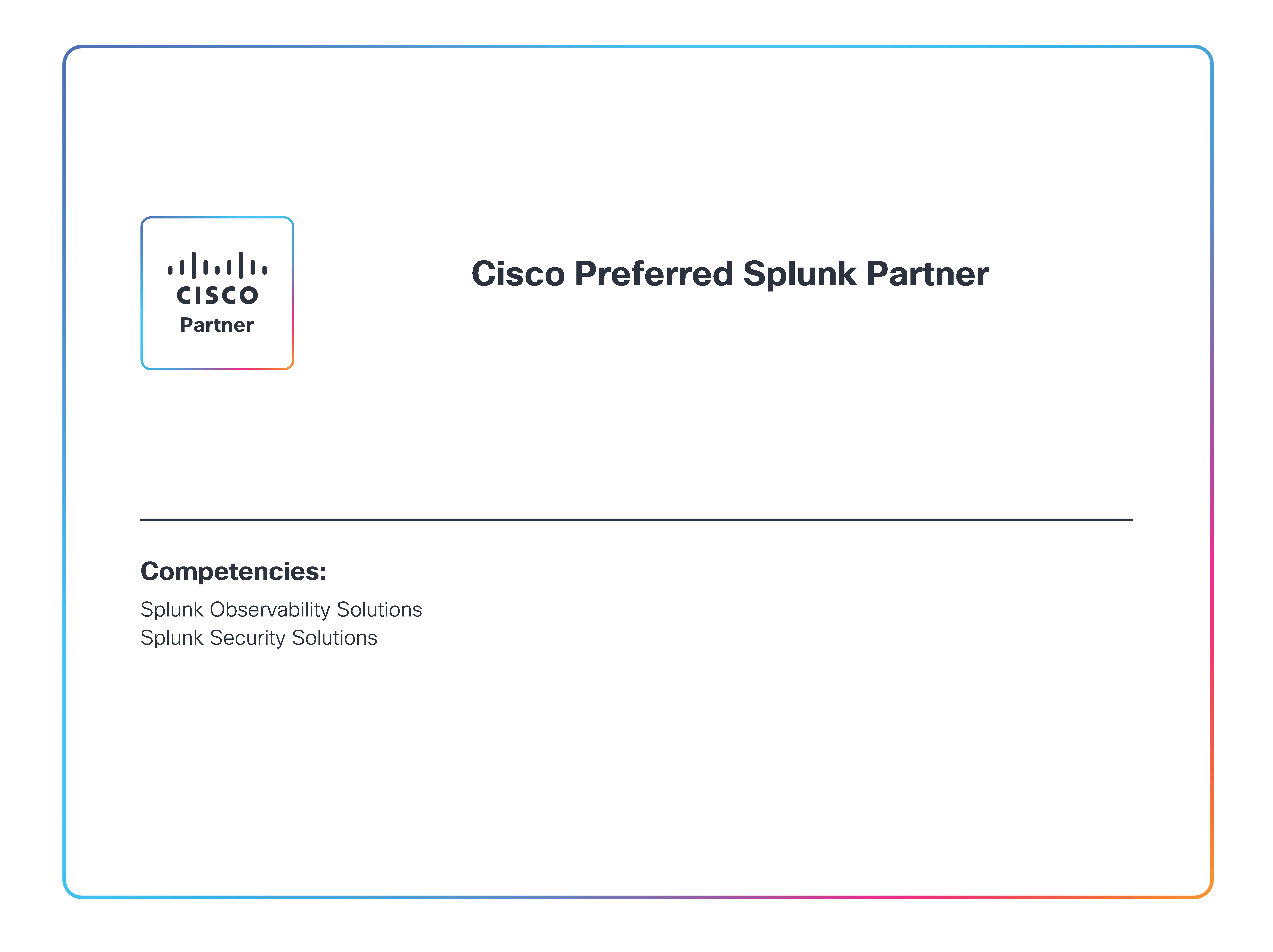 CISCO_PREFERRED_SPLUNK_PARTNER_badge_4-20-2026 1 Consist ist Preferred Splunk-Partner von Cisco für Splunk Observability Solutions und Splunk Security Solutions.